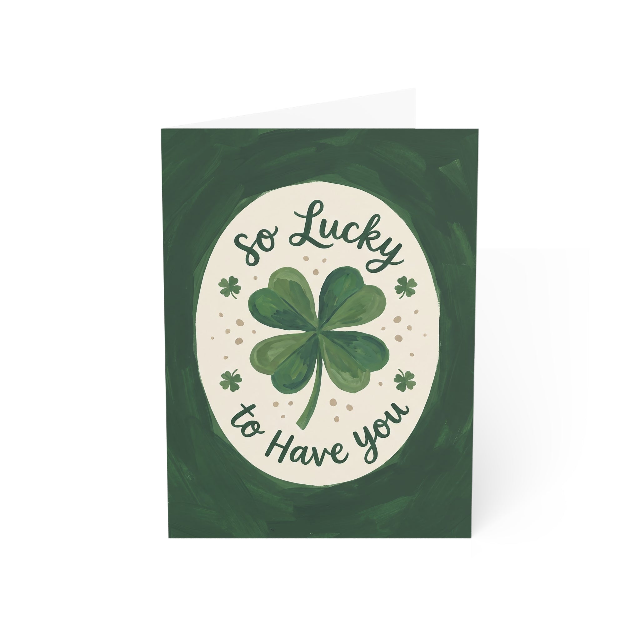 St. Patrick's Day Greeting Card — "So Lucky To Have You" (Personalized)
