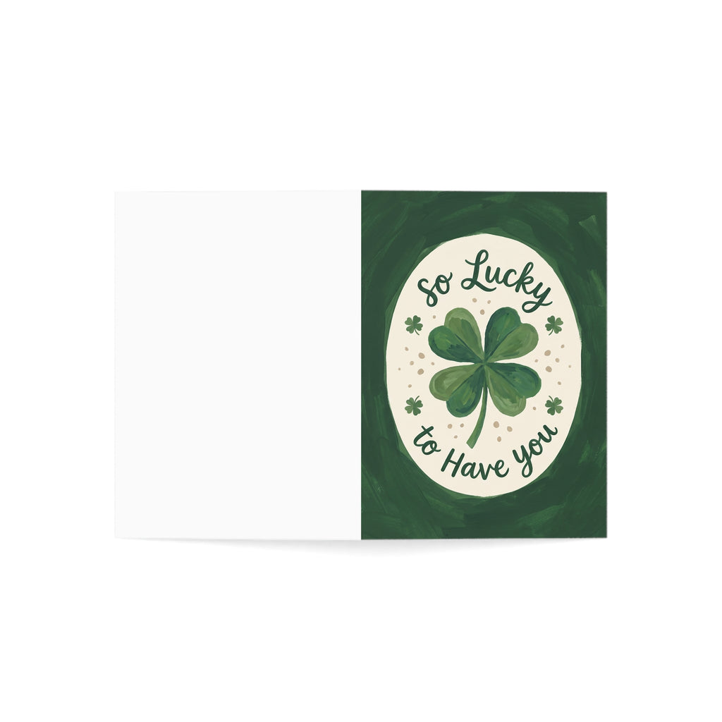 St. Patrick's Day Greeting Card — "So Lucky To Have You" (Personalized)